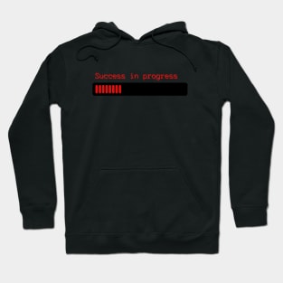 Success in Progress Hoodie